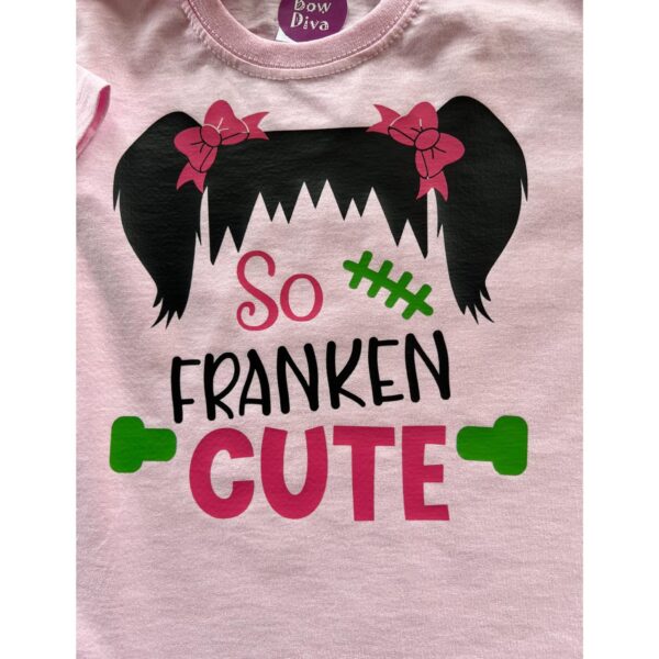 So Franken Cute - Girls Halloween T Shirt